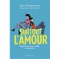 Surtout l'amour : Féministes de mère en fille ... ou vice versa ! : 12-14