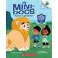 Les mini-docs T.01 : Aidons le gentil lion : Noisette : 6-8