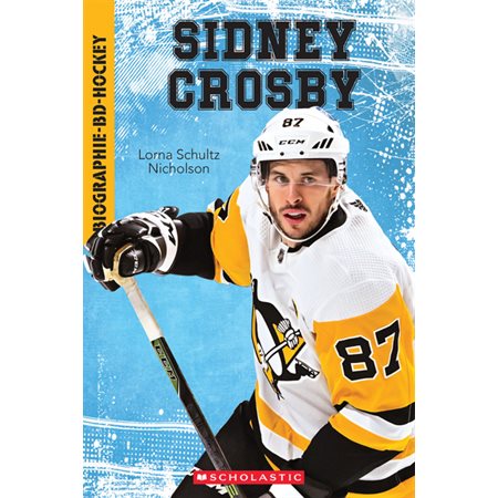 Sidney Crosby : Biographie-BD : Hockey