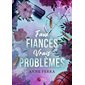 Faux fiancés, vrais problèmes : Rubis : NR