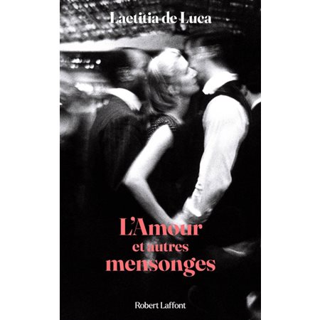 L'amour et autres mensonges