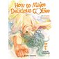 How to make delicious coffee T.07 : Manga : ADO : SHOJO