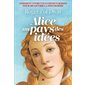 Alice au pays des idées : comment vivre ?