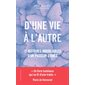 D'une vie à l'autre : 15 histoires inoubliables d'un passeur d'âmes