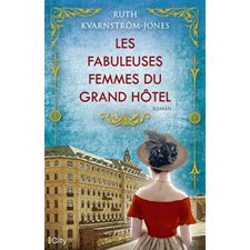 Les fabuleuses femmes du Grand Hôtel : HIS