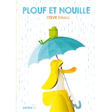 Plouf et Nouille : Sarba bb : Livre cartonné