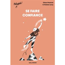 Se faire confiance : Philophile !