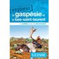 La Gaspésie et le Bas-Saint-Laurent (Ulysse) : 3e édition : Explorez Ulysse