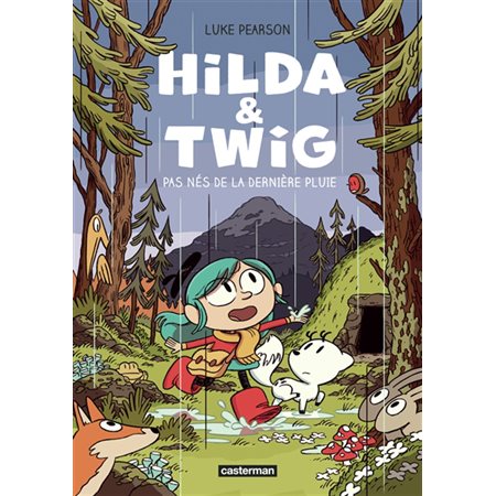 Pas nés de la dernière pluie : Hilda & Twig : Bande dessinée