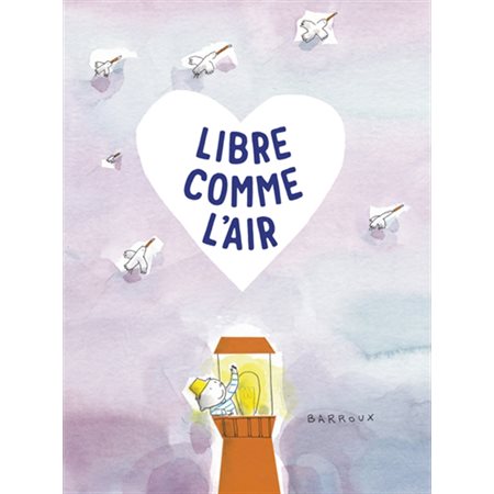 Libre comme l'air : Couverture rigide