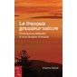 Le français grandeur nature : Portrait et défense d'une langue vivante, Essais et fiction