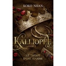 Kalliopée T.02 (FP) : Le tribut d'une épouse : NR