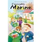 L'incroyable Marine T.09 : L'incroyable Marine et l'importance de l'environnement : 6-8