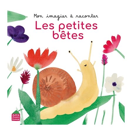 Les petites bêtes : Mon imagier à raconter : Livre cartonné