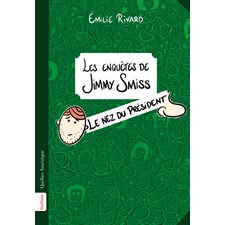 Le nez du président : Les enquêtes de Jimmy Smiss : 6-8