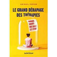 Le Grand dérapage des thérapies