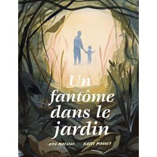 Un Fantôme dans le jardin : Couverture rigide