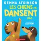Les chiens ne dansent pas : Couverture souple
