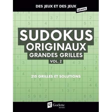 Sudokus originaux T.02 : Grandes grilles : 215 grilles et solutions : Des jeux et des jeux géants