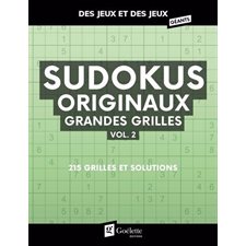 Sudokus originaux T.02 : Grandes grilles : 215 grilles et solutions : Des jeux et des jeux géants