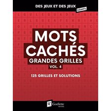 Mots cachés T.04 : Grandes grilles : 125 grilles et solutions : Des jeux et des jeux géants