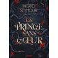 La guérisseuse de royaumes T.01 : Un prince sans coeur : Romantasy