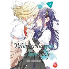 Whispering you a love song T.09 : Manga : ADT : PAV : Seinen