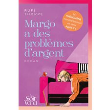 Margo a des problèmes d'argent