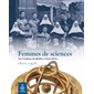 Femmes de sciences : Les ursulines de Québec et leurs élèves (1800-1936)