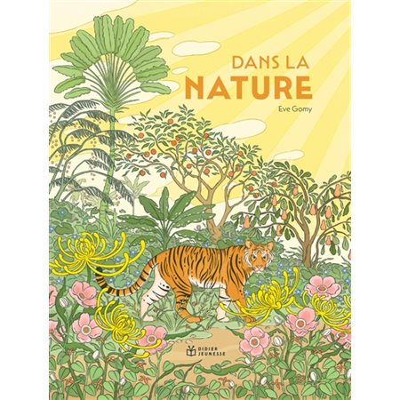 Dans la nature : Une histoire sur la diversité et la beauté du monde animal à travers des exemples présents dans la nature : les grands, les solitaires, les poilus, entre autres