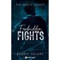 Forbidden fights : The Wolff legacy : NR
