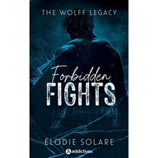 Forbidden fights : The Wolff legacy : NR