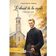 Le chant de la cigale T.02 : Entre deux rives