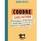 Coudre sans patron : Petit cahier couture