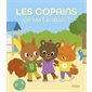 Les copains, ça sert à quoi ? : Ça sert à quoi ? : Couverture rigide