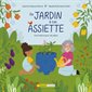 Du jardin à ton assiette : Une histoire pour les petits : 3 ans et + : Livre cartonné