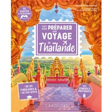 Tout pour préparer son voyage en Thaïlande
