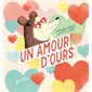 Un amour d'ours : Couverture rigide
