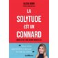 La solitude est un connard : Mais c'est une bonne nouvelle : Développement personnel
