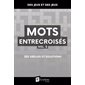 Mots entrecroisés T.05 : 255 grilles et solutions : Des jeux et des jeux