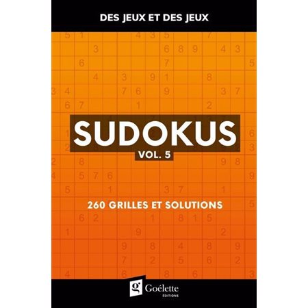 Sudokus T.05 : 260 grilles et solutions : Des jeux et des jeux