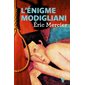 L'énigme Modigliani : La Martinière Noir : POL