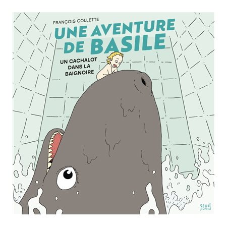 Une aventure de Basile : Un cachalot dans la baignoire : Couverture rigide