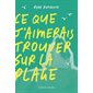 Ce que j’aimerais trouver sur la plage : 12-14