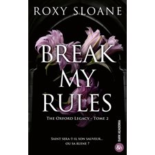 The Oxford legacy T.02 : Break my rules : NR