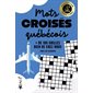 Mots croisés québécois : + de 100 grilles bien de chez nous : Temps libre