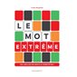 Le Mot : Version extrême : 130 grilles de mots à compléter !