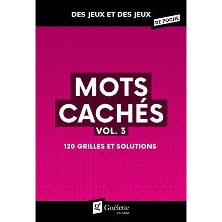 Mots cachés T.03 : 120 grilles et solutions : Des jeux et des jeux de poche