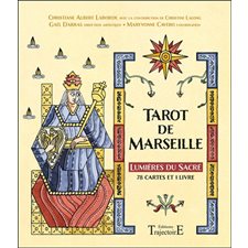 Tarot de Marseille : Lumières du sacré : 78 cartes enluminées + 1 livre d'interprétation de chaque arcane et méthodes de tirage