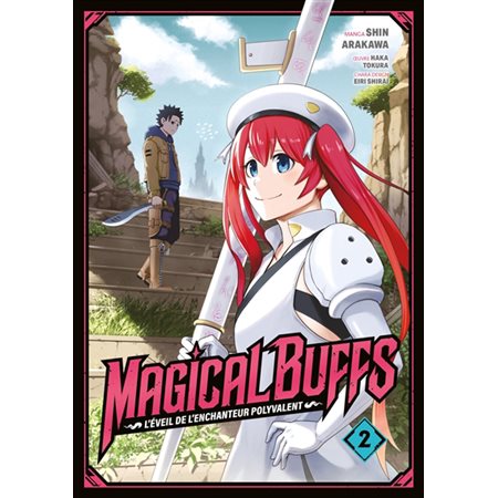 Magical buffs : L'éveil de l'enchanteur polyvalent T.02 : Manga : ADO : SHONEN